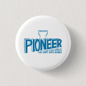 Pioneer das beste Leben überhaupt Button (Vorderseite)
