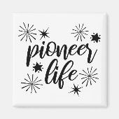 Pioneer Life Funkelnd Kalligrafie Schwarz-Weiß Magnet (Vorne)