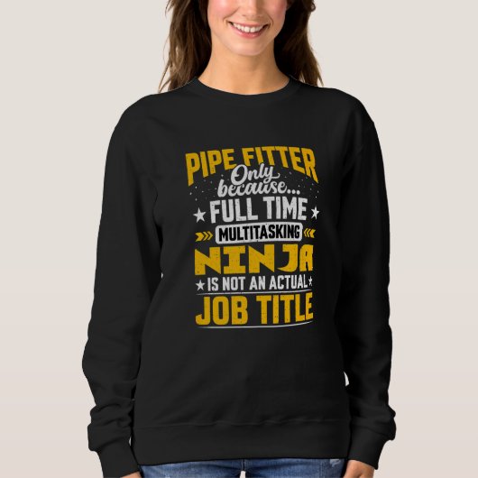Pipe Fitter Job Titel Pipefitter Klempner Steamfi Sweatshirt (Vorderseite)