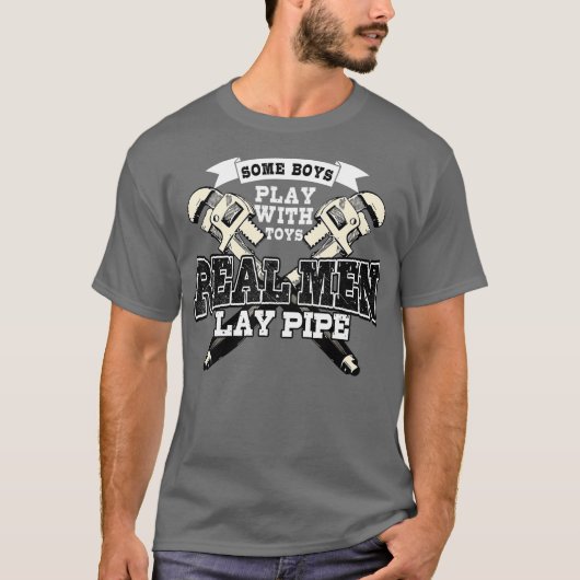 Pipefitter Funny Plumber Klempner Real Men Lay T-Shirt (Vorderseite)