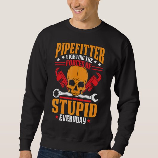 Pipefitter Pun Quote Pipe Passage Passwortdesign Sweatshirt (Vorderseite)