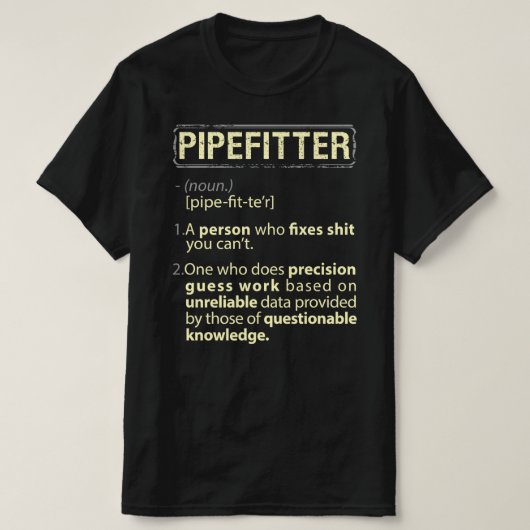 Pipefitter Real American Definition T-Shirt (Design vorne)