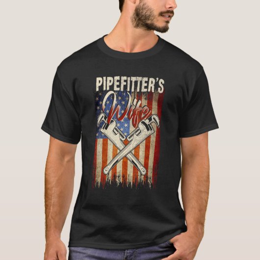 Pipefitters Ehefrau Pride Patriotic Not Americ ges T-Shirt (Vorderseite)
