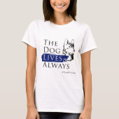 Piper Versprechen: Der Hund lebt Damen T - Shirt W (Vorderseite)