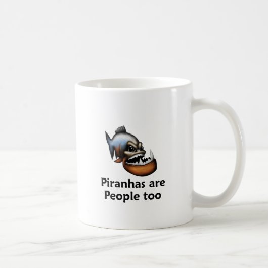 Piranhas sind Leute auch Kaffeetasse (Rechts)