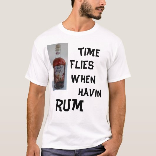 pirat4e, Zeit, Fliegen, wenn, havin, Rum T-Shirt (Vorderseite)