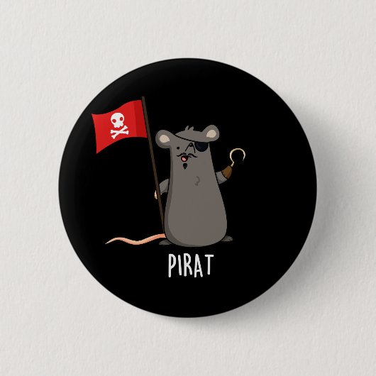 Pirat Funny Pirate Rat Pun Dark BG Button (Vorderseite)