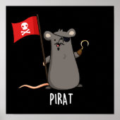 Pirat Funny Pirate Rat Pun Dark BG Poster (Vorne)