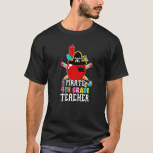 Pirate 4. Klasse Lehrer Halloween KostümPirate T-Shirt
