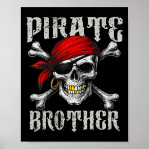 Pirate Brother Piratenflagge Flag und Skull Crossb Poster