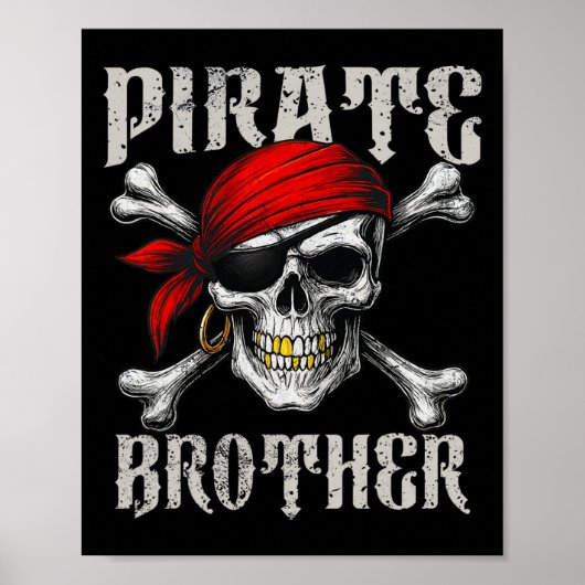 Pirate Brother Piratenflagge Flag und Skull Crossb Poster (Vorne)