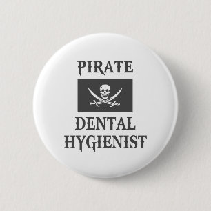Pirate Dental Hygienist Button