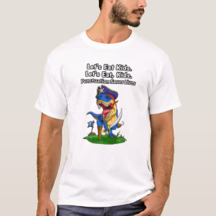 Pirate Dinosaur Funny essen wir Kids Punctuation S T-Shirt