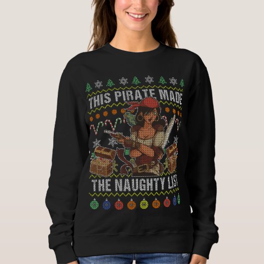 Pirate Ehefrau Matching Ugly Christmas Naughty Lis Sweatshirt (Vorderseite)