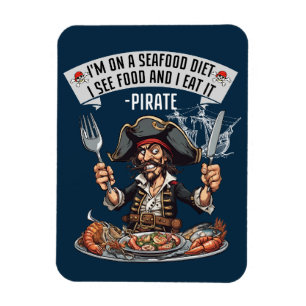 Pirate - ich bin auf einer Meeresfrüchte-Diät. Ich Magnet