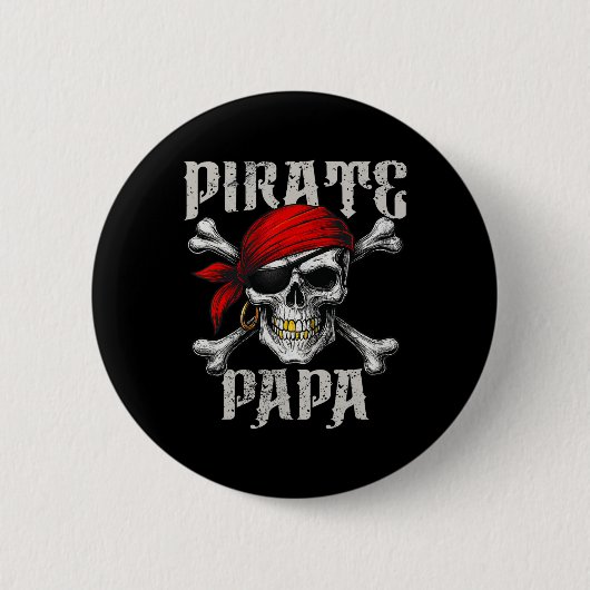 Pirate Papa Piratenflagge Flag und Schädelknochen Button (Vorderseite)