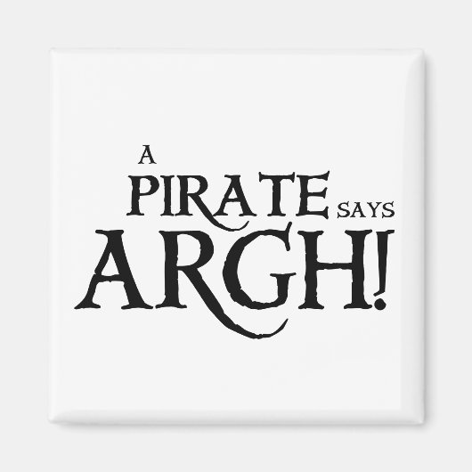 Pirate sagt ARGH Magnet (Vorne)