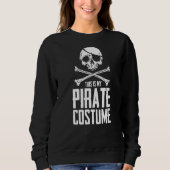 Pirate Skull Kostume Spaß Statement Buccaneer Oce Sweatshirt (Vorderseite)