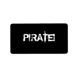 PIRATE! Slogan in grunge Schriftart. Schwarz und W Adressaufkleber