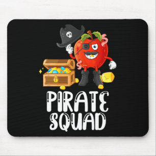 Pirate Squad Funny Apple Teacher Reden wie Pirate Mousepad