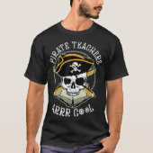 Pirate Teacher Teacher Educational Men Women T-Shirt (Vorderseite)