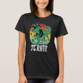 Pirate Trex Dinosaur Math Pi rate Pi Day Teacher 3 T-Shirt (Vorderseite)