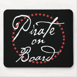 Piraten-an Bord Mausunterlage Mousepad