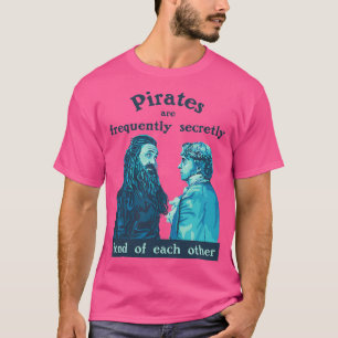 Piraten sind häufig geheim gefangen T-Shirt