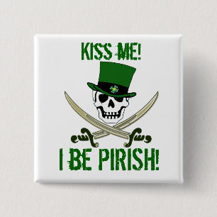 Piratenflagge-Pirat St. Patricks Tages"küssen Button