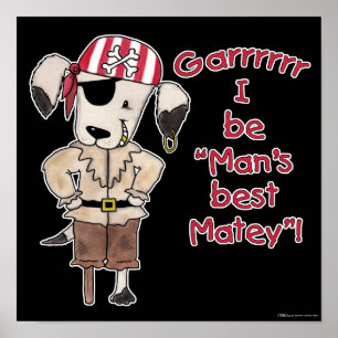 Piratenhund "Mans Best Matey!" Poster