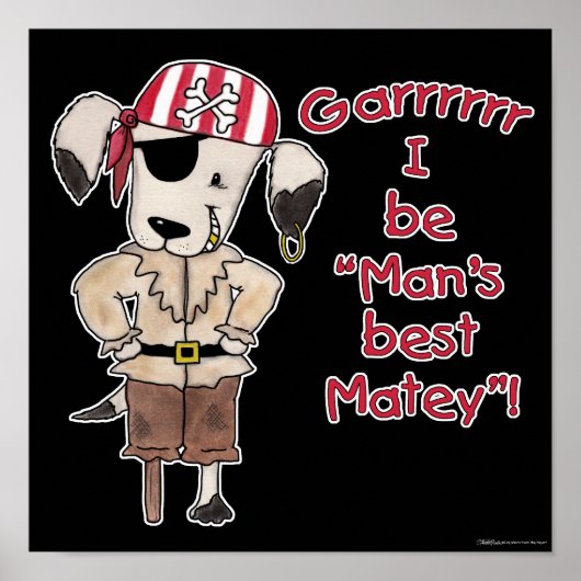 Piratenhund "Mans Best Matey!" Poster (Vorne)