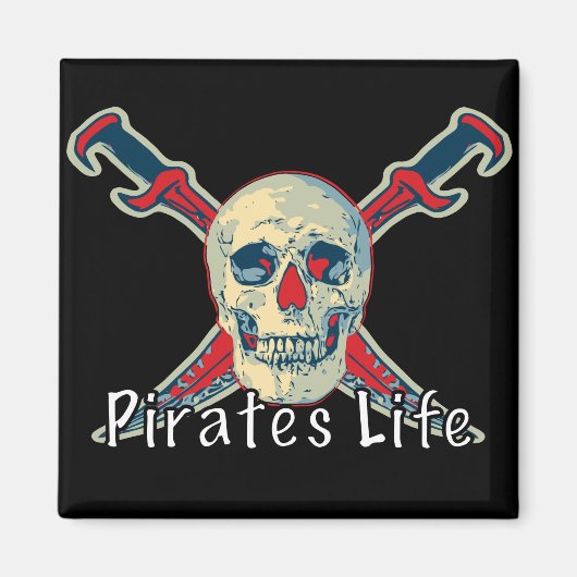 Pirates Life - 2 Zoll Square Magnet  (Vorne)