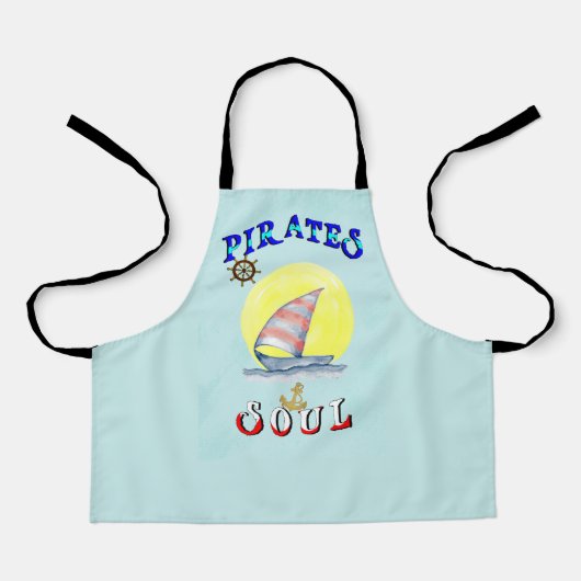 Pirates Soul Sailboat Nautisches Segeln Schürze (Vorderseite)