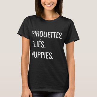 Pirouettes pester Welpen, T - Shirt