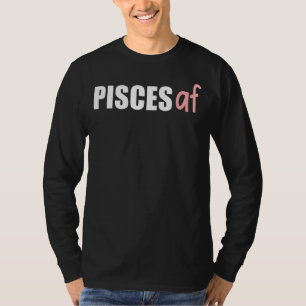 Pisces Af Zodiac Birthday Astrologie Februar März T-Shirt