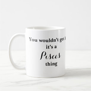 Pisces Astrologie Zodiac Funny Mug Kaffeetasse