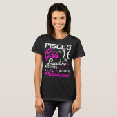 Pisces Girl. Funny Aquarius Zodiac Astrologie T-Shirt (Vorne ganz)
