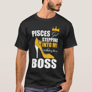Pisces Girl tritt in meinen Geburtstag ein wie ein T-Shirt