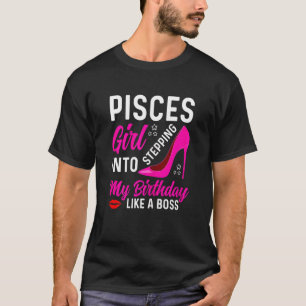 Pisces Girl tritt in meinen Geburtstag ein wie ein T-Shirt
