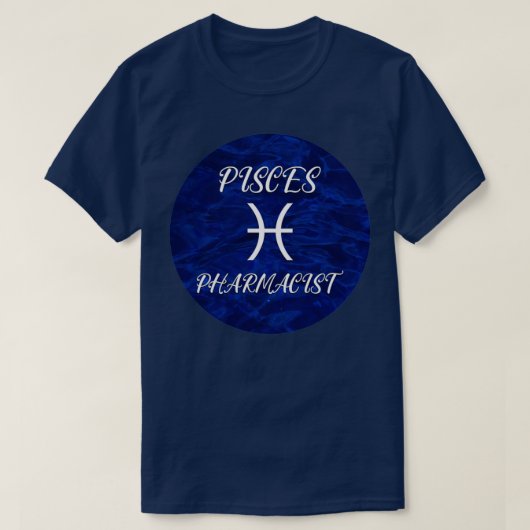 Pisces Pharmacist T-Shirt (Design vorne)
