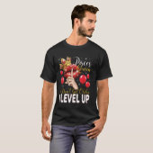 Pisces Queen I Don't Get Older I Level Up Birthday T-Shirt (Vorne ganz)