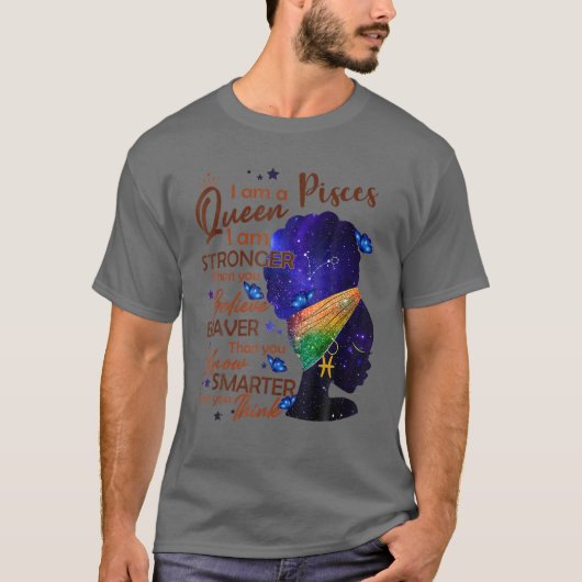 Pisces Queen I'be Stronger Birthday for Black Wome T-Shirt (Vorderseite)