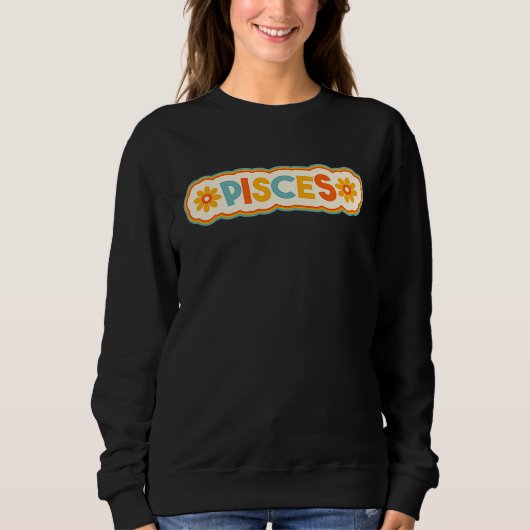 Pisces Retro Vintage Lettering Funny Astrology Zod Sweatshirt (Vorderseite)
