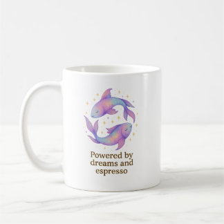Pisces Zodiac Mug – Powered by Dreams and Espresso Kaffeetasse