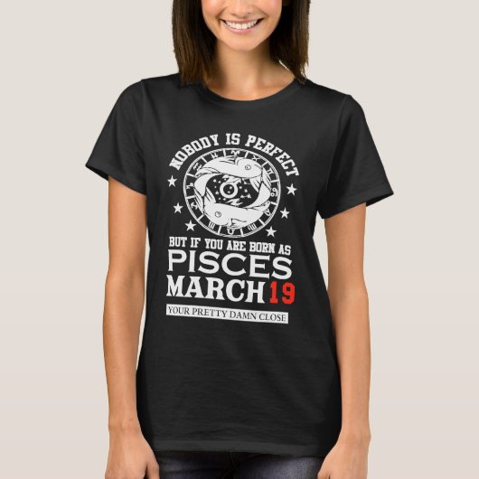 Pisces Zodiac Sign March 19 Women Men Birthday Par T-Shirt (Vorderseite)