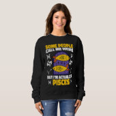 Pisces Zodiac Some People Call Me Weird Sweatshirt (Vorne ganz)
