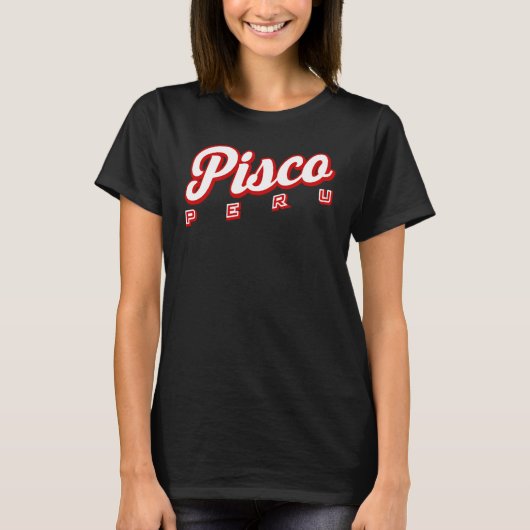 Pisco Peru T-Shirt (Vorderseite)
