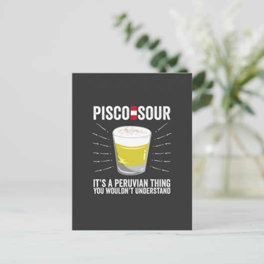 Pisco Sour Es ist ein peruanisches Ding, das man n Postkarte (Stehend Vorderseite)