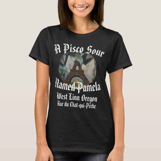 Pisco Sour nannte Pamela Links Bank West Linn ODER T-Shirt (Vorderseite)