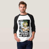Pisses Me Off Adult 3/4 Sleeve Raglan T - Shirt (Vorne ganz)
